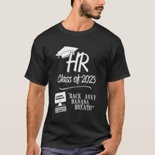 Camiseta Hr Classe De 2023 Afastar A Respiração De Banana