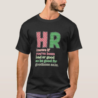 Camiseta HR sabe se você foi ruim ou bem engraçado
