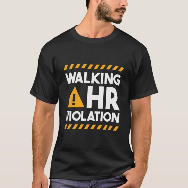 Camiseta Hu Resources Walking Hr Violation (Frente)