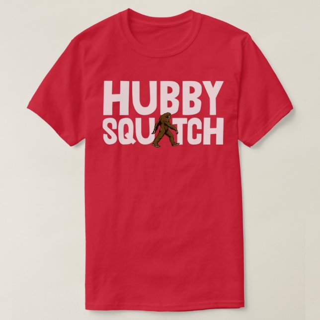 Camiseta Hubby Sasquatch 1 (Frente do Design)