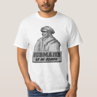 Camiseta Hubmaier es mi Compa - Económica