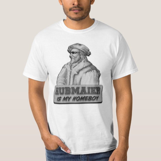 Camiseta Hubmaier is my Homeboy - Economy class (Frente)