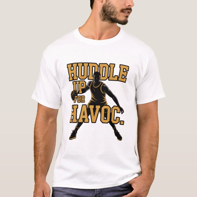 Camiseta Huddle Up For Havoc Basketball Player Dribbling (Frente)