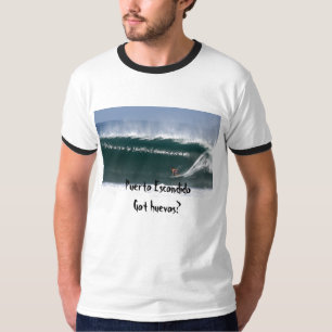 Camiseta Huevos de Puerto EscondidoGot?
