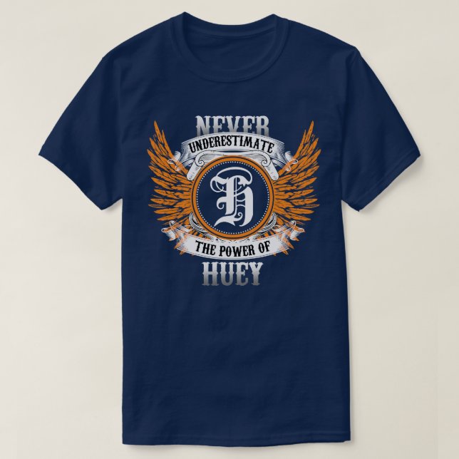 Camiseta Huey Name Shirt Nunca Subestima O Poder De H (Frente do Design)