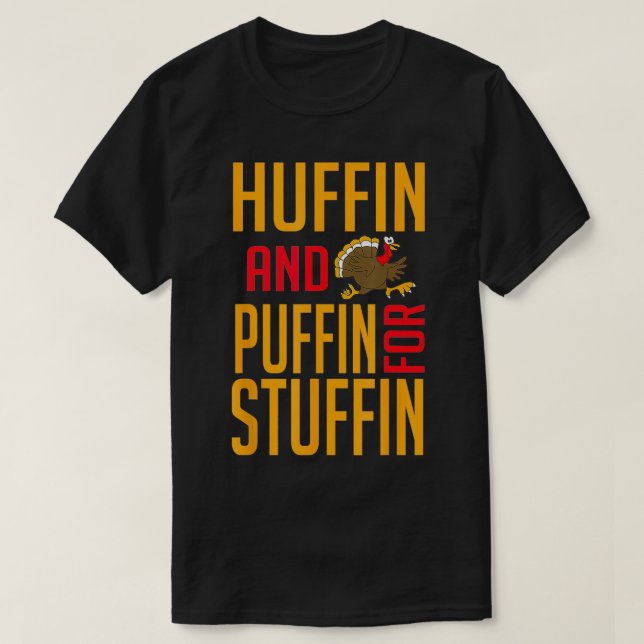 Camiseta Huffin E Puffin Para A Malhação De Ação De Graças (Frente do Design)