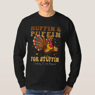 Camiseta Huffin E Puffin Para O Estúpido Na Turquia Trot Sq