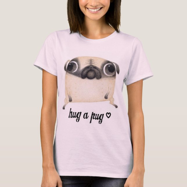 Camiseta Hug A Pug T-shirt (Frente)