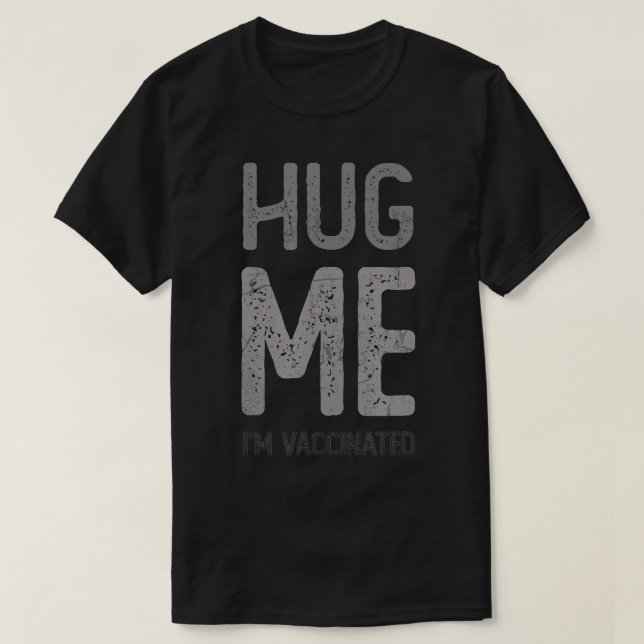 Camiseta HUG ME I M VACINADO Pro Vaccine Team Consciência C (Frente do Design)