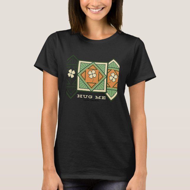 CAMISETA HUG ME IAM IRISH (Frente)