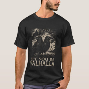 Camiseta Hugin e Munin Odin Aguarda Vejo você no Valhalla -