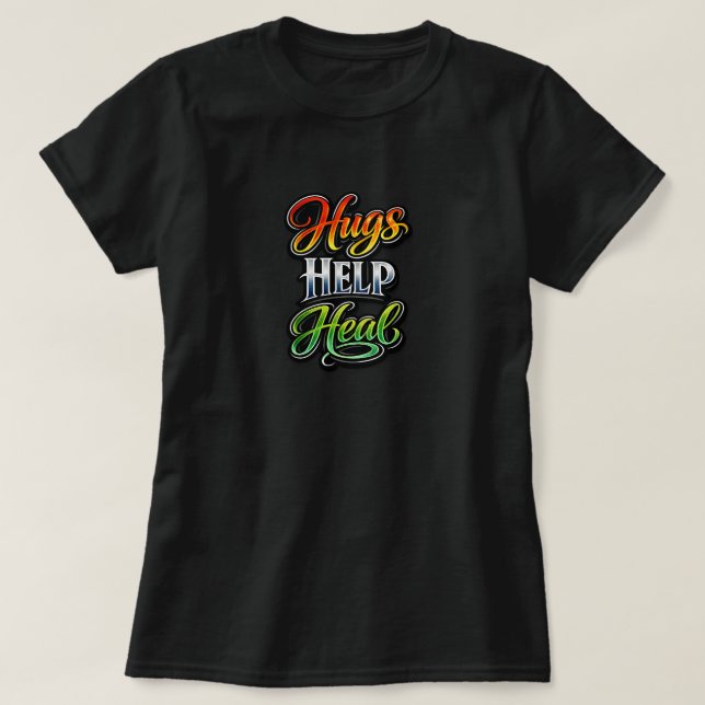 Camiseta Hugs Help Heal (Frente do Design)