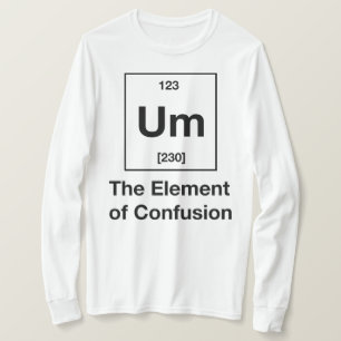 Camiseta Hum! Elemento da Confusão Leve Longa