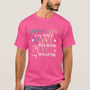 Camiseta Humanidade é minha raça amor religião Arma de Paz