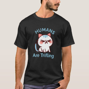 Camiseta Humanidade Fútil Gato Irritado Sem Valor Furtivo P