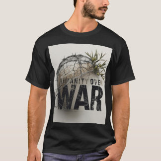 Camiseta Humanidade Sobre a Guerra – Arte de Protesto Anti-