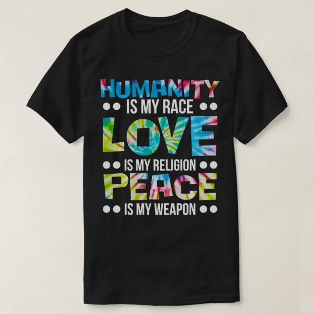 Camiseta Humanity is my Race Love is My Religion Peace is M (Frente do Design)