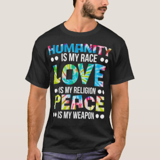 Camiseta Humanity is my Race Love is My Religion Peace is M