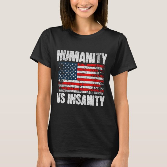 Camiseta Humanity Versus Insanity Distressed American Flag  (Frente)