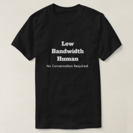 Camiseta Humano de Baixa Largura de Banda - Nenhuma Convers