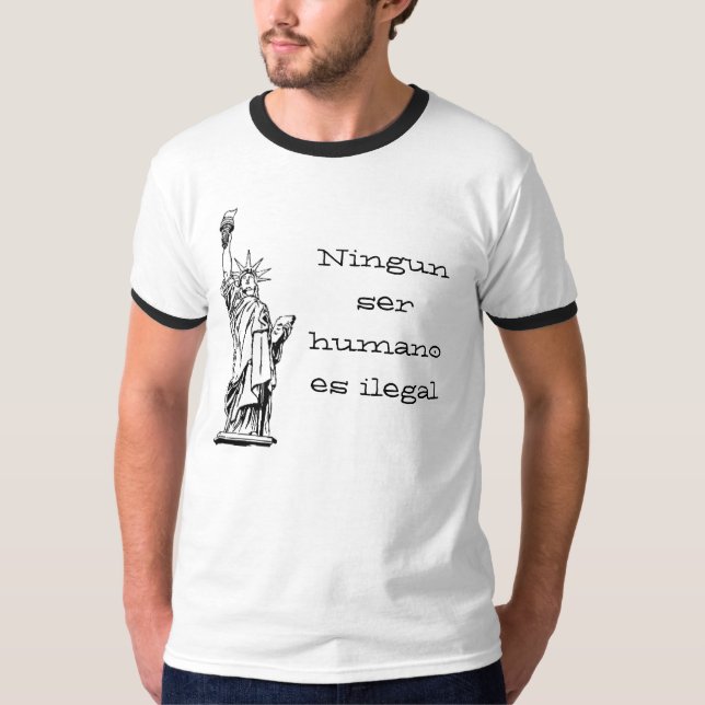 Camiseta Humano es do ser de Ningun ilegal (Frente)