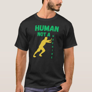 Camiseta Humano Não é uma Máquina para Identidade Futurista