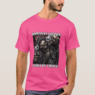 Camiseta Humano Por Chance Alpha Por Escolha Duro Engraçado