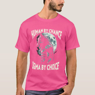 Camiseta Humano Por Chance Sigma Por Escolha Do Werewolf Al