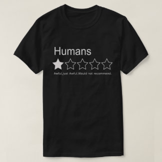 Camiseta Humanos, Uma Estrela, Terrível, Útil.Não recompens