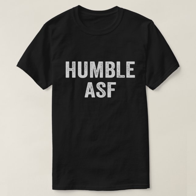 Camiseta Humble Asf, citação engraçada (Frente do Design)