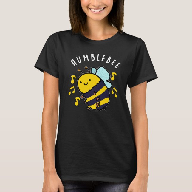 Camiseta Humble Bee Funny Bumblebee Pun Dark BG (Frente)