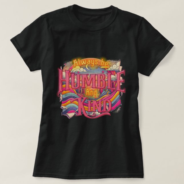 Camiseta Humble & Kind Inspiration Women's Tee (Frente do Design)