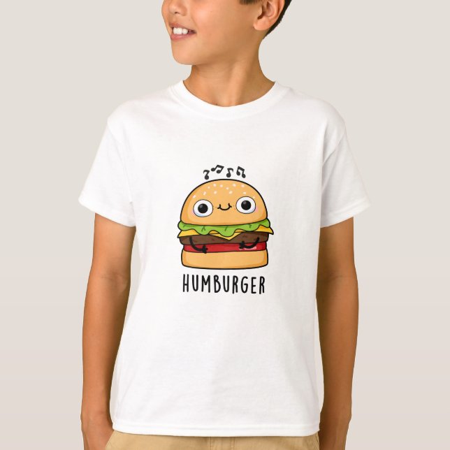 Camiseta Humburger Funny Humming Burger Pun (Frente)