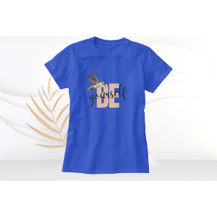 Camiseta Hummingbird T-Shirt Seja Você Mesmo