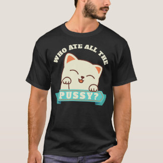 Camiseta Humor Adulto Ofensivo que comeu toda a mariposa C