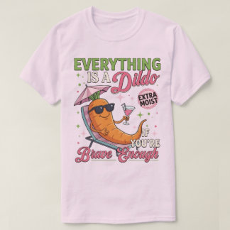 Camiseta Humor Adulto Piada, Tudo É Um Dildo Se Você 