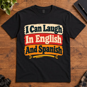 Camiseta Humor Bilíngue Posso Rir Em Inglês E Espanhol