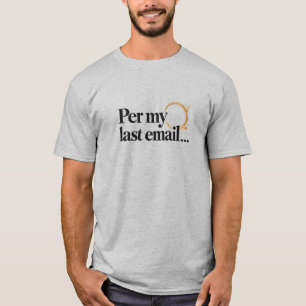 Camiseta Humor Corporativo Passivo Por Meu Último E-mail Co