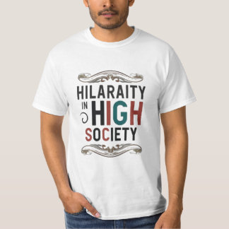 Camiseta Humor da Alta Sociedade: Tshirt design