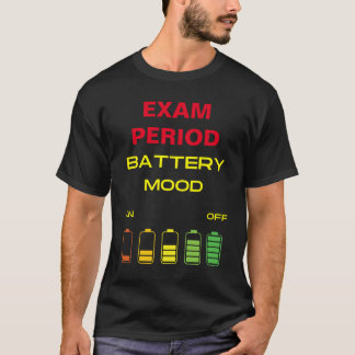 Camiseta Humor da Bateria Desligado Período de Exame T-Cami
