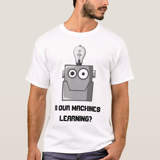 Camiseta Humor da Tecnologia de Aprendizagem de Máquinas (Frente)