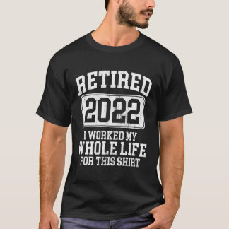 Camiseta Humor de aposentadoria 2022 aposentado