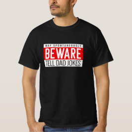 CAMISETA HUMOR DE BEWARE DO PAI PIADA