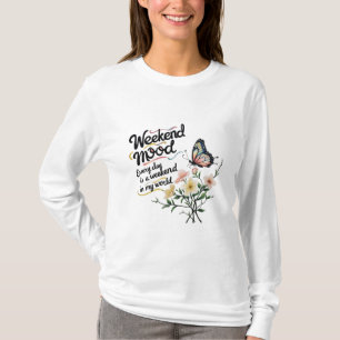 Camiseta Humor de Fim de Semana – Floresça, Respire, Seja L