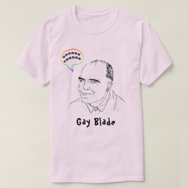 Camiseta Humor de Orgulho gay LGBTQ+ para gay Blade (Frente do Design)
