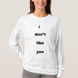 Camiseta Humor de piada de não gosto de você