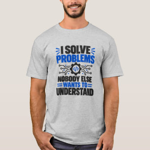 Camiseta Humor de Suporte Técnico Eu Resolvo Problemas Que