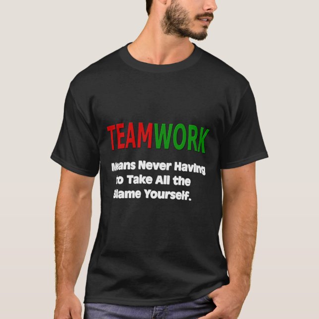 Camiseta Humor de Trabalho em Equipe (Frente)