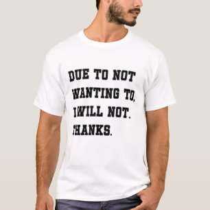 Camiseta Humor Diário Sarcástico Por Não Querer