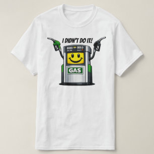 Camiseta Humor Divertido na Bomba de Gasolina Não Foi Eu De